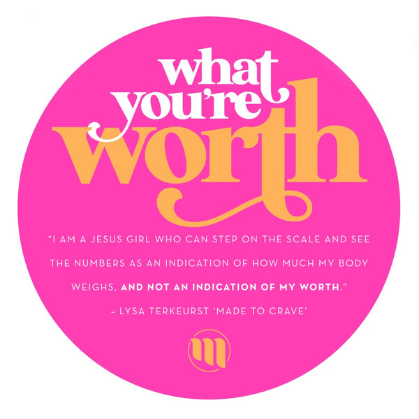 What You're Worth Sticker